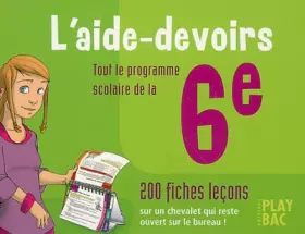 Couverture du produit · L'aide-devoirs 6e : Tout le programme scolaire, 200 fiches leçons