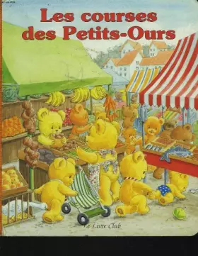 Couverture du produit · Les courses des Petits-Ours (Petits ours)
