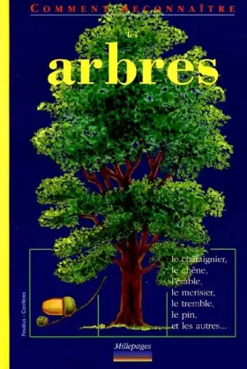 Couverture du produit · Les arbres. Feuillus et conifères