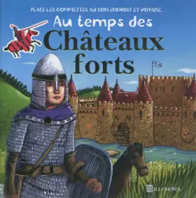 Couverture du produit · Au temps des châteaux forts
