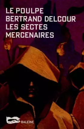 Couverture du produit · Les Sectes mercenaires