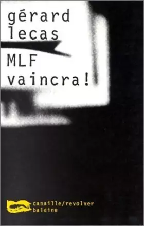 Couverture du produit · MLF vaincra !