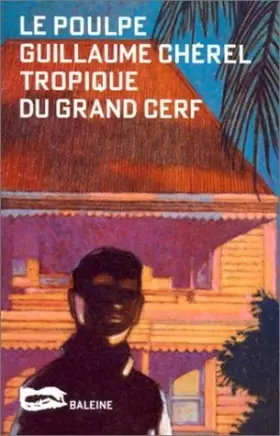 Couverture du produit · Tropique du grand cerf