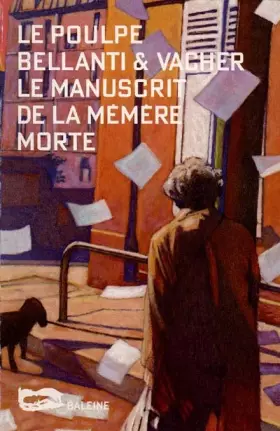 Couverture du produit · Le manuscrit de la mémère morte