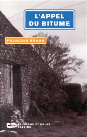 Couverture du produit · L'appel du bitume