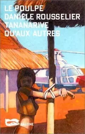 Couverture du produit · Tananarive qu'aux autres