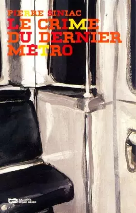 Couverture du produit · Le Crime du dernier métro