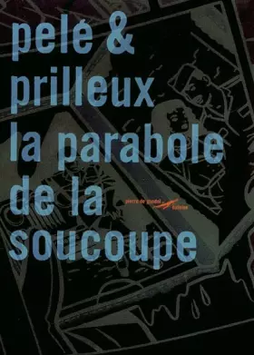 Couverture du produit · La Parabole de la soucoupe