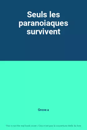 Couverture du produit · Seuls les paranoiaques survivent