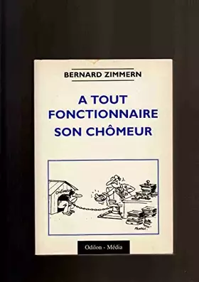 Couverture du produit · A tout fonctionnaire son chômeur