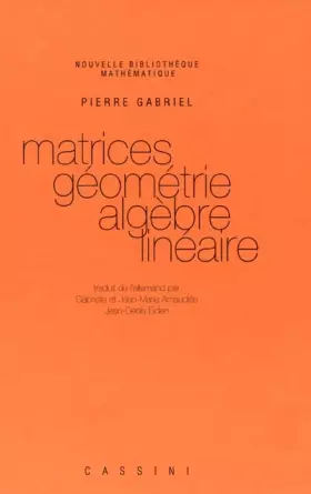Couverture du produit · Matrices, géométrie, algèbre linéaire