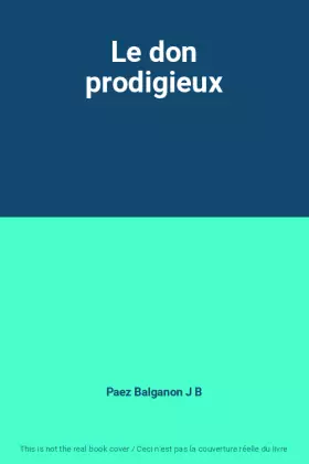 Couverture du produit · Le don prodigieux
