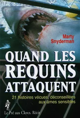Couverture du produit · Quand les requins attaquent : Récit