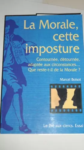 Couverture du produit · La morale, cette imposture: Essai