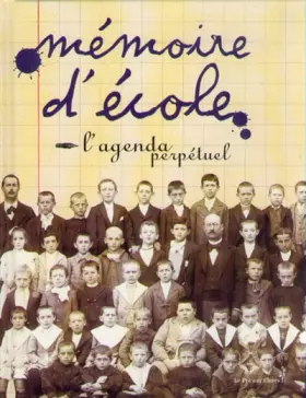Couverture du produit · Mémoire d'école - Agenda perpétuel