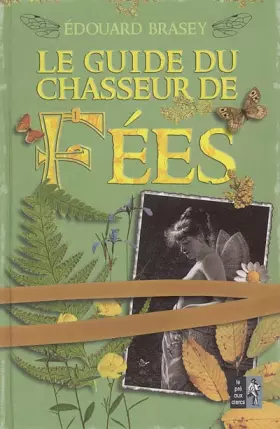 Couverture du produit · Le Guide du chasseur de fées