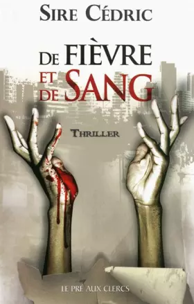 Couverture du produit · De fièvre et de sang