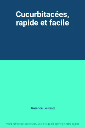 Couverture du produit · Cucurbitacées, rapide et facile
