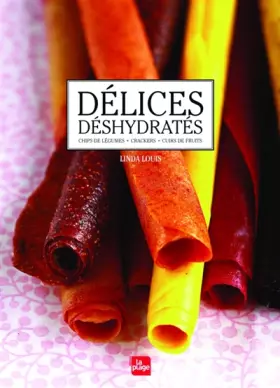 Couverture du produit · Délices déshydratés