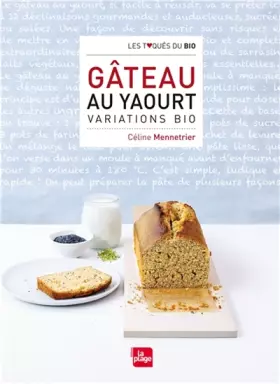 Couverture du produit · Gâteau au yaourt - Variations bio