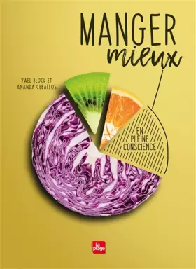 Couverture du produit · Manger mieux en pleine conscience