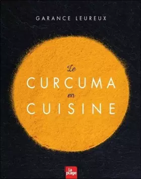 Couverture du produit · Le Curcuma en cuisine