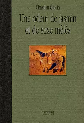 Couverture du produit · Une odeur de jasmin et de sexe mêlés