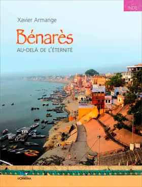 Couverture du produit · Bénarès : Au delà de l'éternité