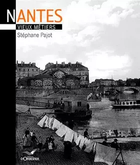 Couverture du produit · Nantes Vieux Métiers