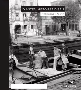 Couverture du produit · Nantes, Histoires D'Eau