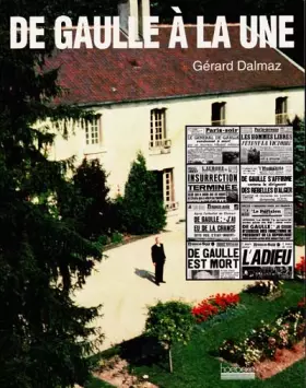 Couverture du produit · De Gaulle à la une