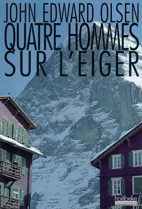 Couverture du produit · Quatre hommes sur l'Eiger