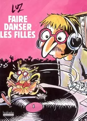 Couverture du produit · Faire danser les filles