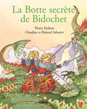 Couverture du produit · La botte secrète de Bidochet