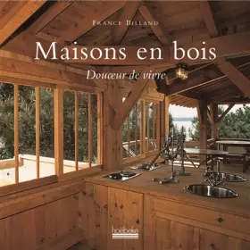 Couverture du produit · Maisons en bois: Douceur de vivre