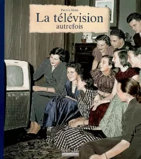 Couverture du produit · La télévision autrefois