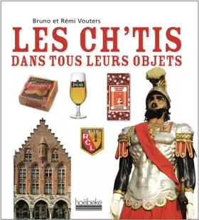 Couverture du produit · Les ch'tis dans tous leurs objets