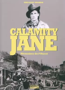 Couverture du produit · Calamity Jane : Mémoires de l'Ouest