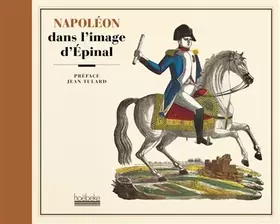 Couverture du produit · Napoléon dans l'imagerie d'Epinal
