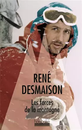Couverture du produit · Les forces de la montagne: Mémoires