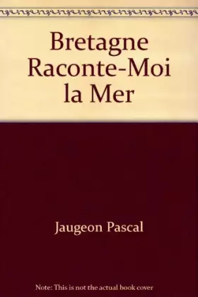 Couverture du produit · Bretagne Raconte-Moi la Mer