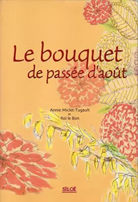 Couverture du produit · Le Bouquet de Passee d'Aout
