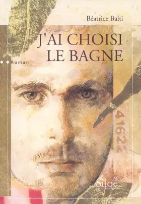 Couverture du produit · J'ai choisi le bagne