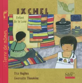 Couverture du produit · Ixchel : Enfant de la Lune