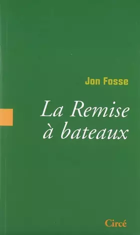 Couverture du produit · La Remise à bateaux