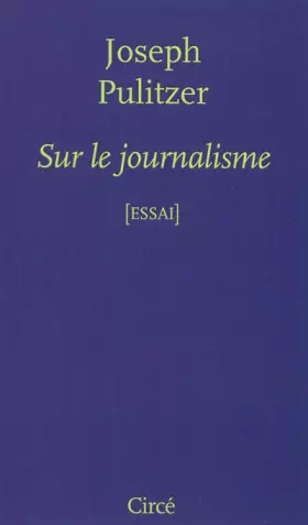 Couverture du produit · Sur le journalisme