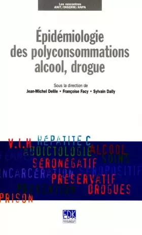 Couverture du produit · Epidémiologie des polyconsommations alcool, drogue
