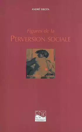 Couverture du produit · FIGURES DE LA PERVERSION SOCIALE