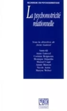 Couverture du produit · La psychomotrocité relationnelle