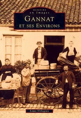 Couverture du produit · Gannat et ses environs